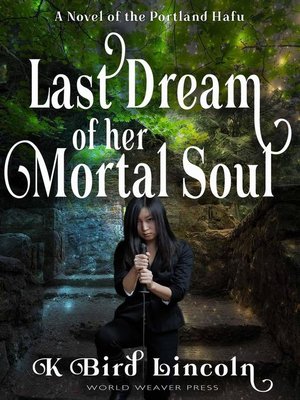 cover image of Last Dream of Her Mortal Soul